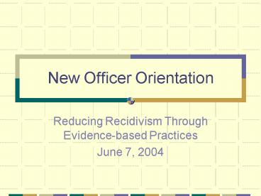 New Officer Orientation