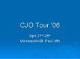 CJO Tour 06 PowerPoint PPT Presentation