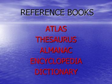 REFERENCE BOOKS