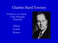 Charles Hard Townes PowerPoint PPT Presentation