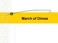 March of Dimes PowerPoint PPT Presentation
