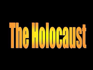 The Holocaust