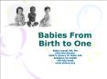 Babies From Birth to One PowerPoint PPT Presentation