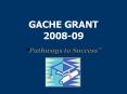 GACHE GRANT 200809 PowerPoint PPT Presentation