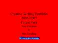 Creative Writing Portfolio 20062007 Forest Park PowerPoint PPT Presentation