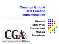 Common Ground Best Practice Implementation PowerPoint PPT Presentation