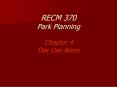 RECM 370 Park Planning Chapter 4 Day Use Areas PowerPoint PPT Presentation