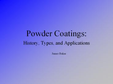 Powder Coatings: