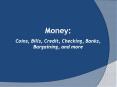 Money: PowerPoint PPT Presentation