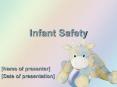 Infant Safety PowerPoint PPT Presentation