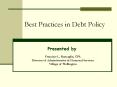 Best Practices in Debt Policy PowerPoint PPT Presentation