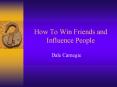 How To Win Friends and Influence People PowerPoint PPT Presentation