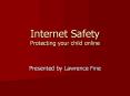 Internet Safety Protecting your child online PowerPoint PPT Presentation