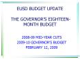EUSD BUDGET UPDATE THE GOVERNORS EIGHTEENMONTH BUDGET PowerPoint PPT Presentation