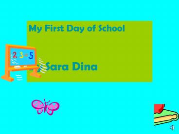 My First Day of School