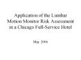 Application of the Lumbar Motion Monitor Risk Assessment in a Chicago Full-Service Hotel PowerPoint PPT Presentation