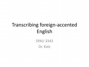 Transcribing foreignaccented English