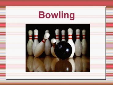 Bowling
