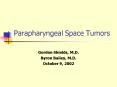 Parapharyngeal Space Tumors PowerPoint PPT Presentation