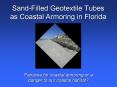 Sand-Filled Geotextile Tubes as Coastal Armoring in Florida PowerPoint PPT Presentation
