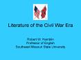 Literature of the Civil War Era PowerPoint PPT Presentation