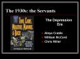 The 1930s: the Servants PowerPoint PPT Presentation