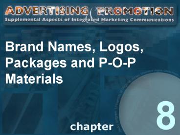 Brand Names, Logos, Packages and POP Materials