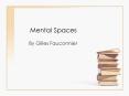 Mental Spaces PowerPoint PPT Presentation