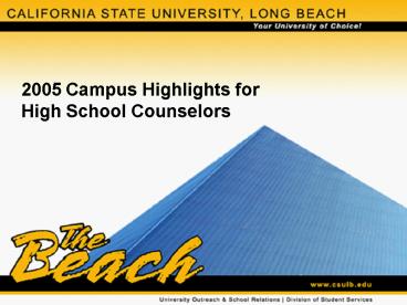 2005 Campus Highlights for