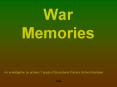 War Memories PowerPoint PPT Presentation