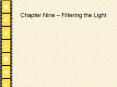 Chapter Nine Filtering the Light PowerPoint PPT Presentation