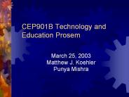 CEP901B Technology and Education Prosem