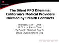 The Silent PPO Dilemma: California PowerPoint PPT Presentation