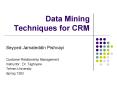 Data Mining Techniques for CRM PowerPoint PPT Presentation