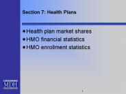 Section 7: Health Plans