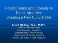 Food Choice and Obesity in Black America: Creating a New Cultural Diet PowerPoint PPT Presentation