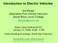 Introduction to Electric Vehicles Ed Ristad Alternative Fuel Vehicle Instructor Santa Rosa Junior Co