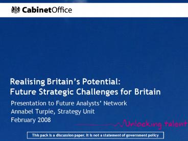 Realising Britains Potential: Future Strategic Challenges for Britain