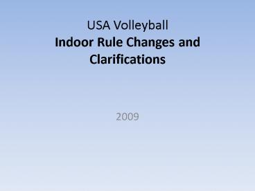 USA Volleyball Indoor Rule Changes and Clarifications