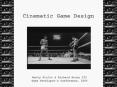 Cinematic Game Design Presentatin PowerPoint PPT Presentation