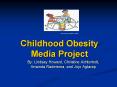 Childhood Obesity Media Project PowerPoint PPT Presentation