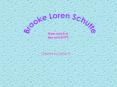 Brooke Loren Schutte PowerPoint PPT Presentation