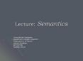 Lecture: Semantics PowerPoint PPT Presentation