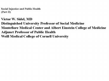 Social Injustice and Public Health