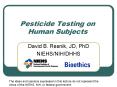 Pesticide Testing on Human Subjects PowerPoint PPT Presentation