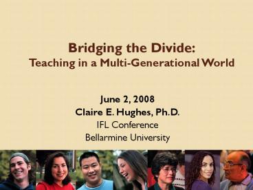 Bridging the Divide: Teaching in a MultiGenerational World