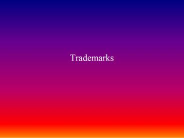 Trademarks
