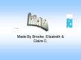Made By Brooke, Elizabeth PowerPoint PPT Presentation