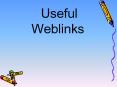 Useful Weblinks PowerPoint PPT Presentation