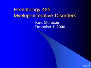 Hematology 425 Myeloproliferative Disorders